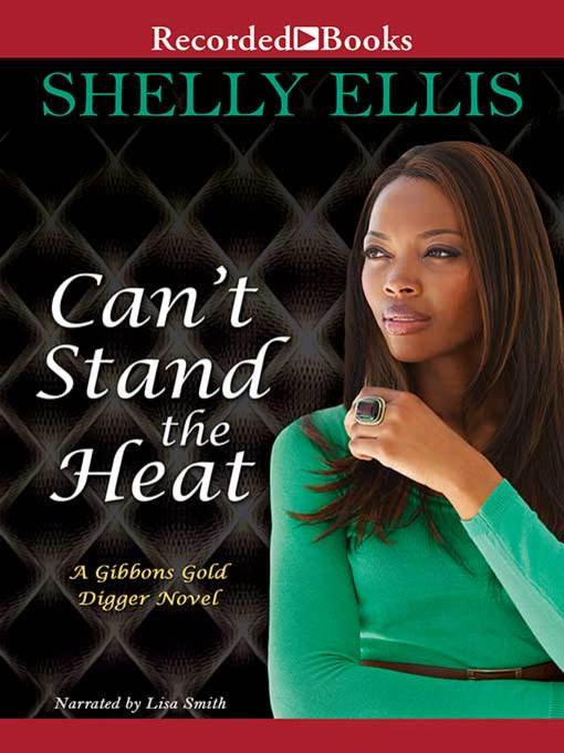 Title details for Can't Stand the Heat by Shelly Ellis - Available